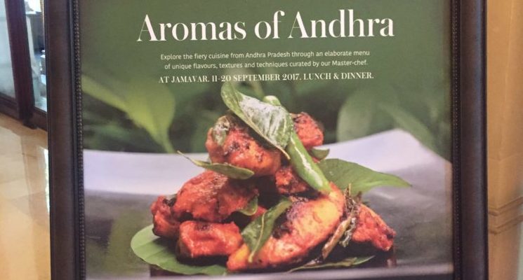 Aromas of Andhra – Jamavar , Leela Palace (11-20 Sep 2017)