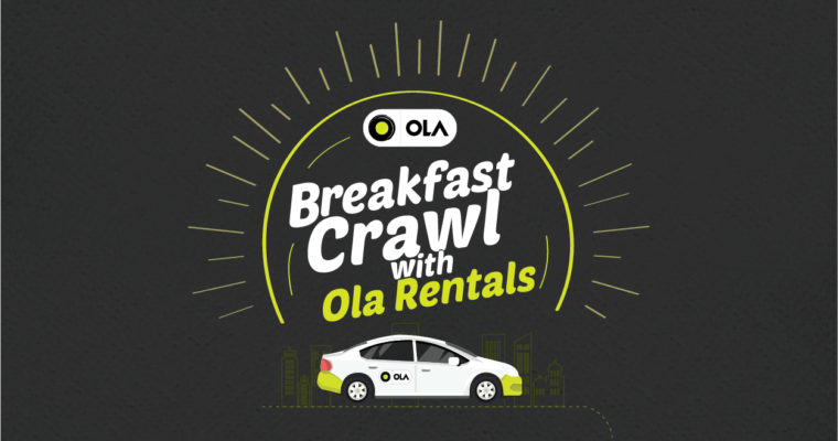 Food Walks : Breakfast Crawl With Ola Rentals ,Bangalore | India